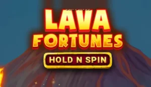 Lava Fortunes Hold N Spin Spielautomat 1