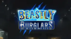 Beastly Burglars Spielautomat