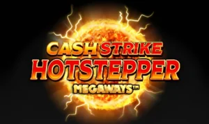 Cash Strike Hotstepper Megaways Slot