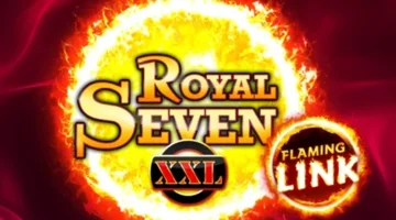 Royal Seven XXL Flaming Link Spiel